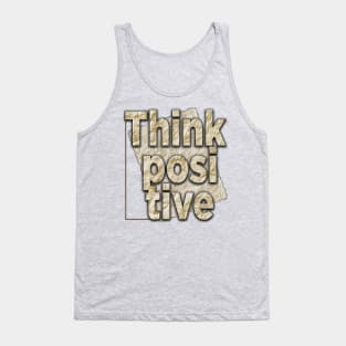 Think positive Tank Top